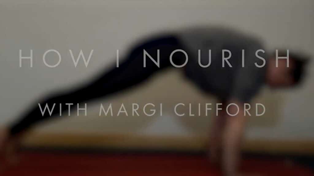 How I Nourish with Margi Clifford